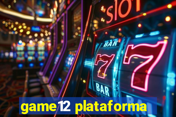 game12 plataforma